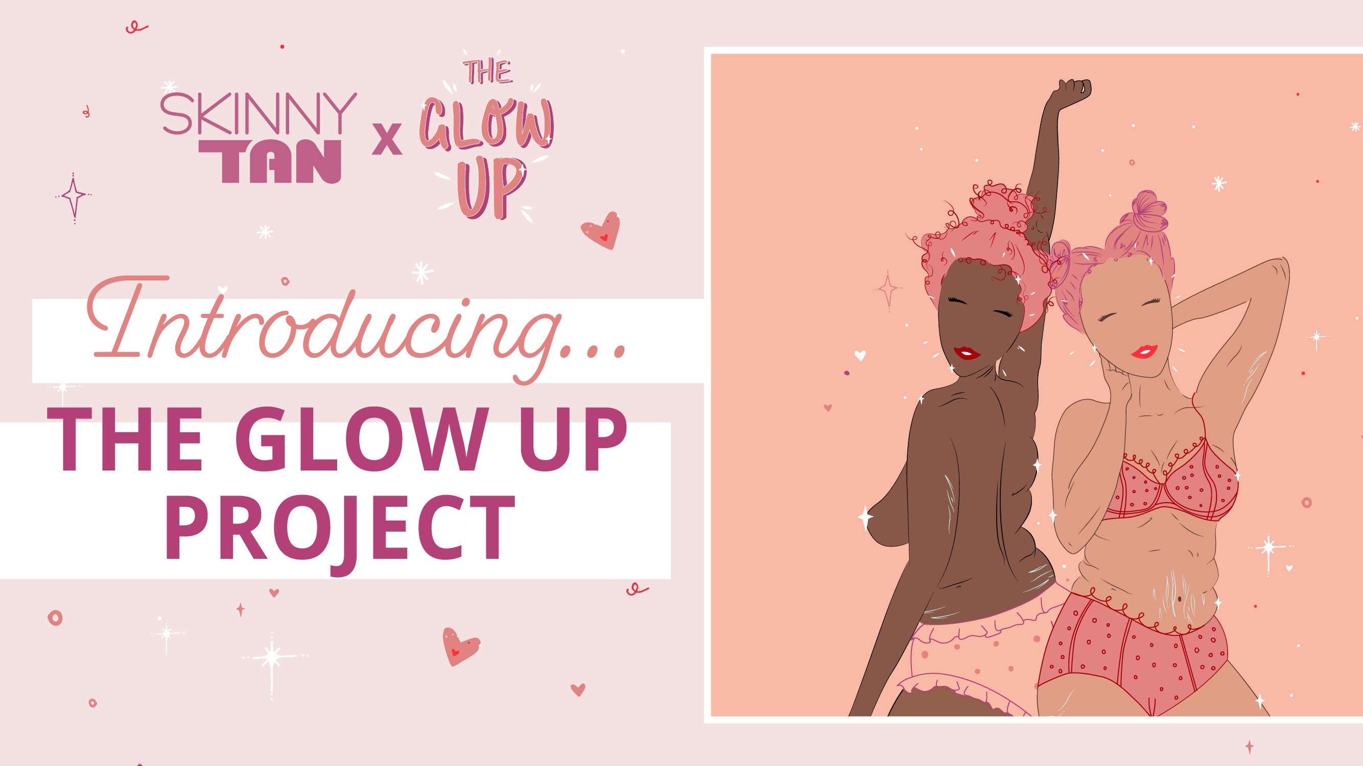 Welcome To ‘The Glow Up Project’ 💕